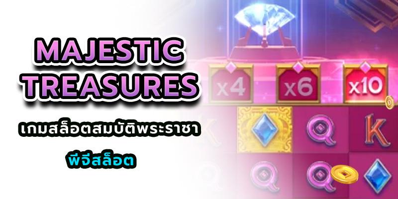 Majestic Treasures